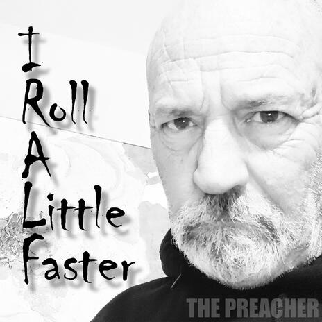 I Roll A Little Faster | Boomplay Music