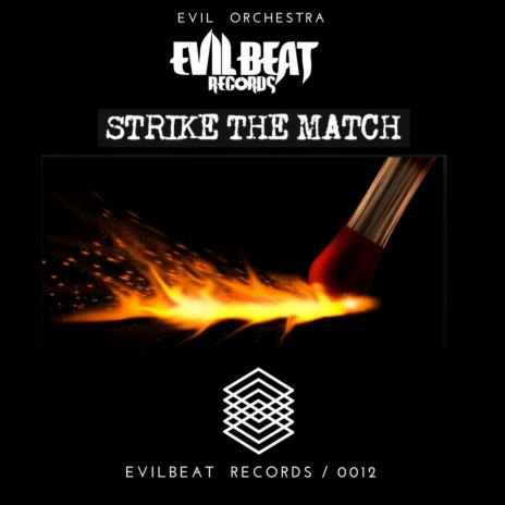 Strike the Match | Boomplay Music