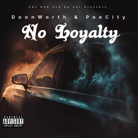NO LOYATY ft. POE CITY | Boomplay Music