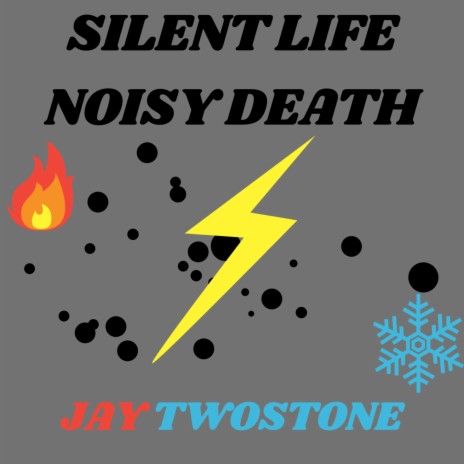 Silent Life Noisy Death ft. David A Griffiths | Boomplay Music