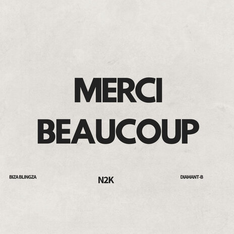 Merci beaucoup ft. Diamant-B & N2K | Boomplay Music