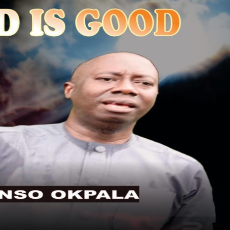 My God is good_Nonso Okpala