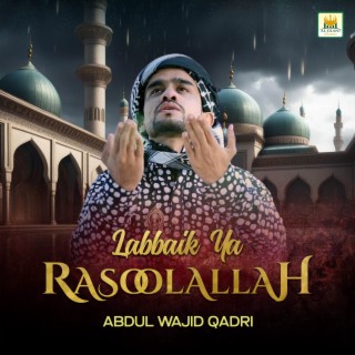 Labbaik Ya RasoolAllah