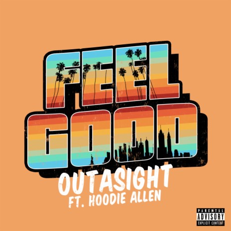 Feel Good ft. Hoodie Allen | Boomplay Music