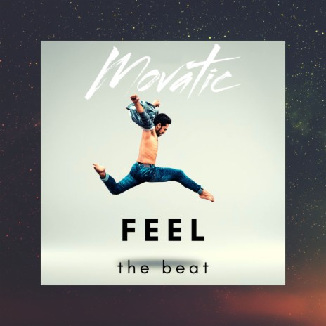 Feel the Beat | Boomplay Music