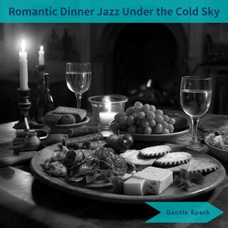 Romantic Dinner Jazz Under the Cold Sky