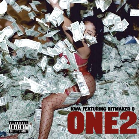 ONE 2 ft. Hitmaker Q | Boomplay Music