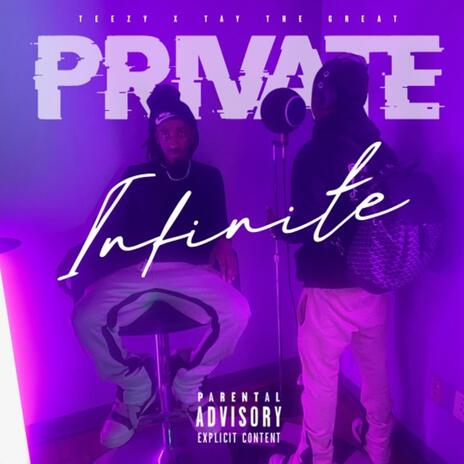 Private ft. Infinite Teezy | Boomplay Music