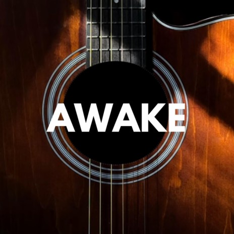 Awake (No Drums)