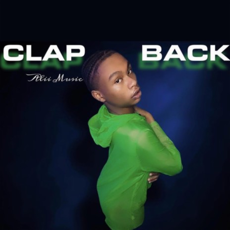 Clap Back | Boomplay Music