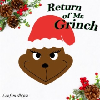 Return of Mr. Grinch