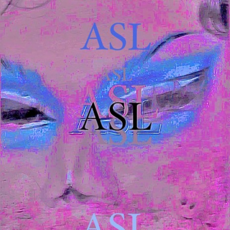 ASL | Boomplay Music