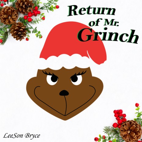 Return of Mr. Grinch
