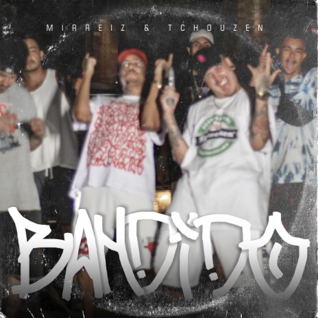 Bandido ft. Tchouzen | Boomplay Music