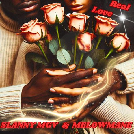 real love ft. MELOWMANE | Boomplay Music