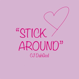 Stick Around lyrics | Boomplay Music