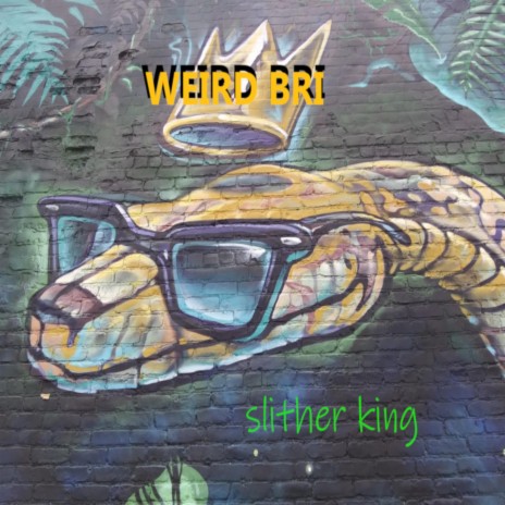 Slither King | Boomplay Music
