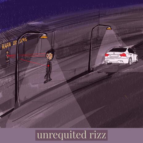 unrequited rizz | Boomplay Music