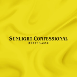 Sunlight Confessional lyrics | Boomplay Music