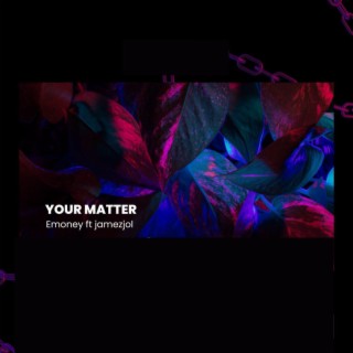 Your Matter