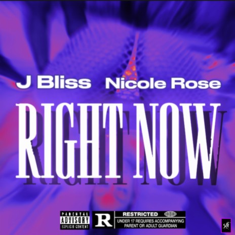 Right Now ft. Nicole Rose | Boomplay Music