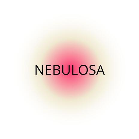 LA NEBULOSA | Boomplay Music