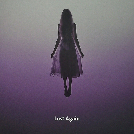 Lost Again | Boomplay Music