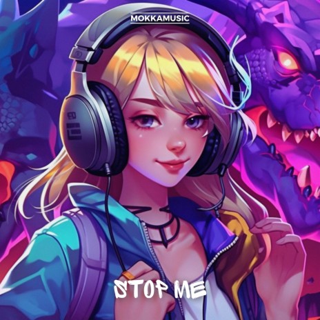 Stop Me | Boomplay Music