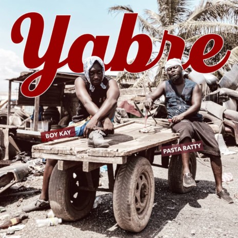 Yabre ft. Boy Kay | Boomplay Music