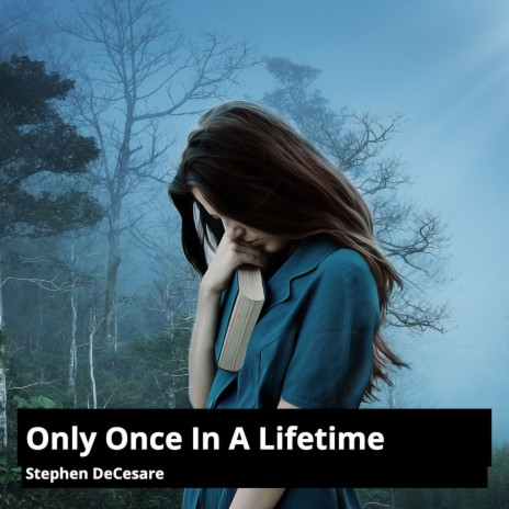 Only Once in a Lifetime | Boomplay Music