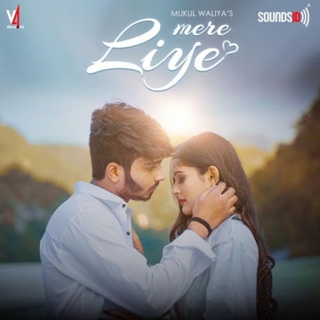 Mere Liye | Boomplay Music