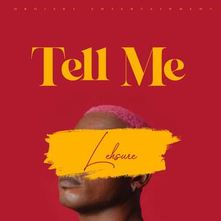 Tell Me lyrics | Boomplay Music