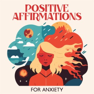 Positive Affirmations for Anxiety