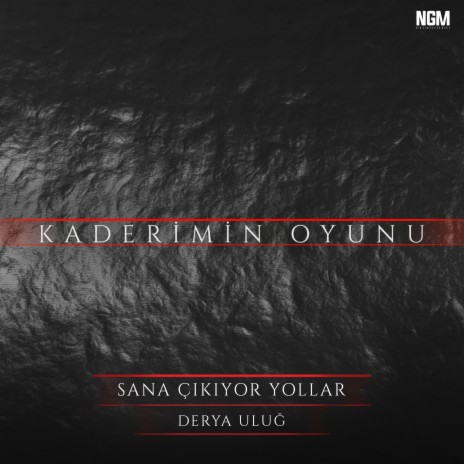 Sana Çıkıyor Yollar (Kaderimin Oyunu Orijinal Dizi Müziği) | Boomplay Music