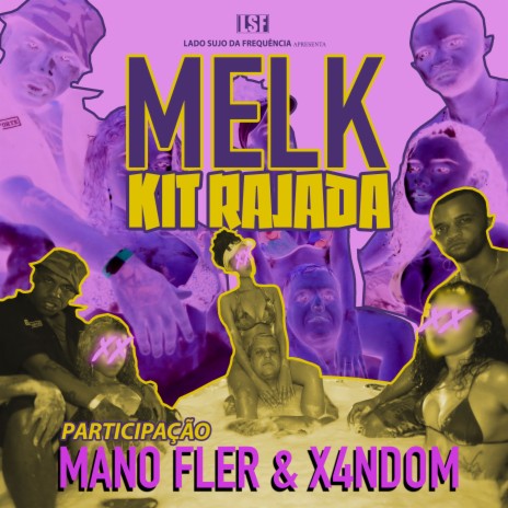 Kit Rajada ft. Mano Fler & X4ndom | Boomplay Music