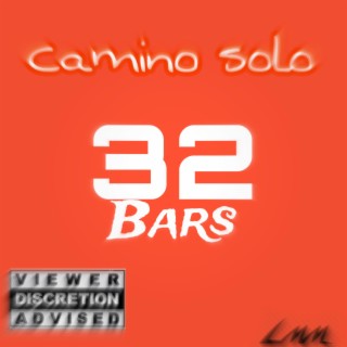 32 BARS (CAMINO SOLO)