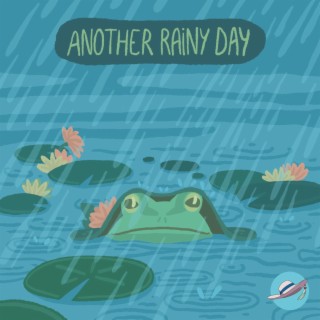 Another Rainy Day