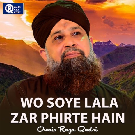 Wo Soye Lala Zar Phirte Hain | Boomplay Music