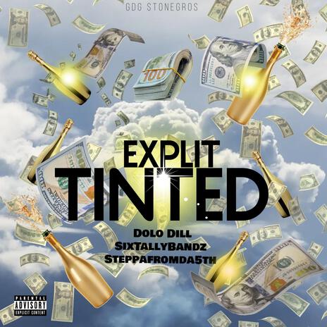 Tinted ft. SixTallyBandz, Dolo Dill & Stappafromda5th