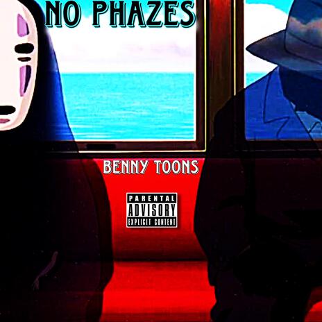 No phazes | Boomplay Music