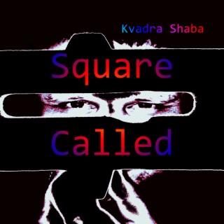 Square Called