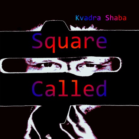 Square Called (Experimental Voice Mix)