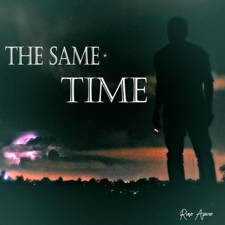 The Same Time | Boomplay Music