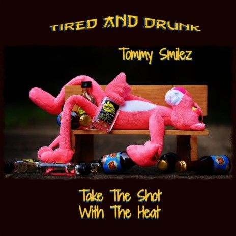 Tired And Drunk | Boomplay Music