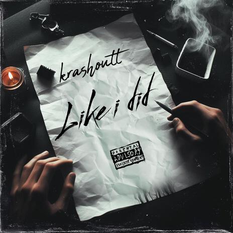 Like i did | Boomplay Music