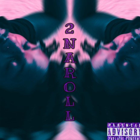 2 N A Roll | Boomplay Music