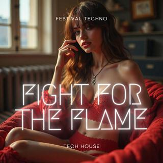 Fight for the Flame | Festival Techno | Big Room