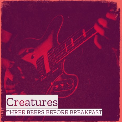 Creatures | Boomplay Music