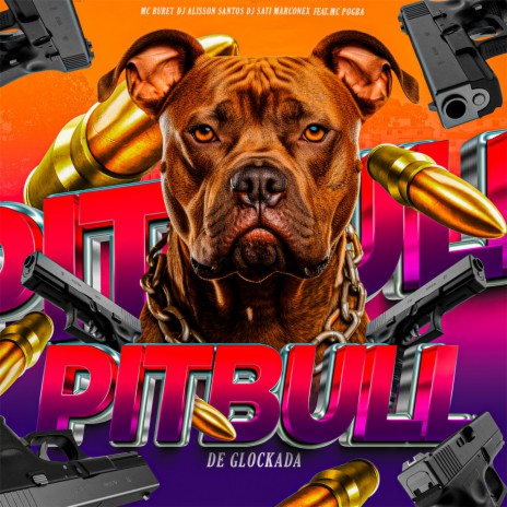 Pitbull de Glokada (feat. Mc Pogba) | Boomplay Music