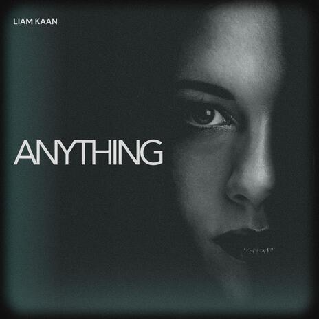 Anything | Boomplay Music